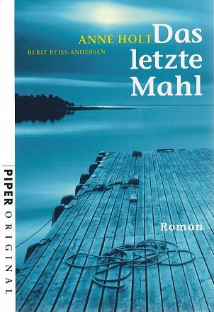 Holt/Reiss-Andersen, Das letzte Mahl.