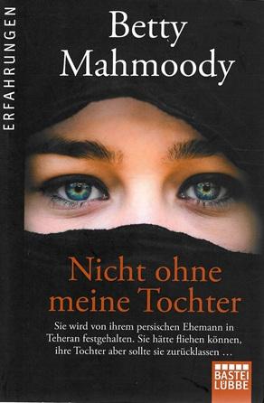 Mahmoody, Nicht ohne meine Tochter.