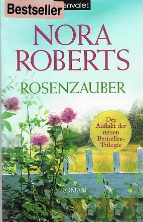 Roberts, Rosenzauber.