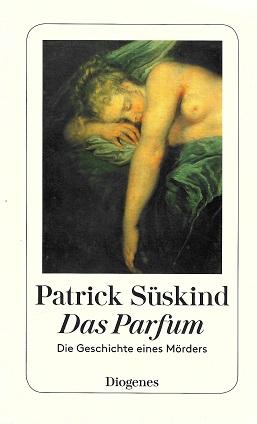 Süskind, Das Parfum.
