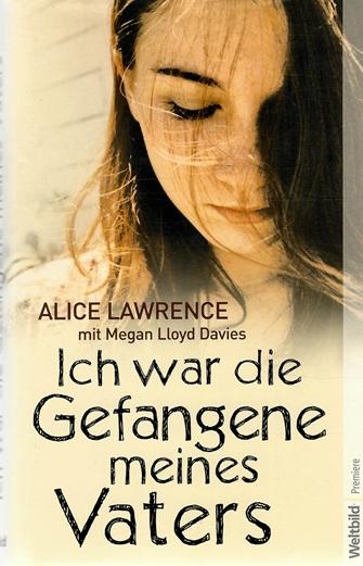 Lawrence, Ich war die Gefangene meines Vaters.