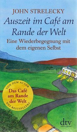 Strelecky, Auszeit im Café am Rande der Welt.
