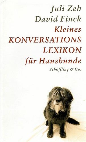 Zeh/Finck, Kleines Konversations Lexikon für Haushunde.
