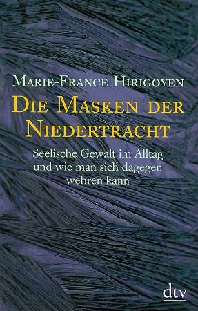 Hirigoyen, Die Masken der Niedertracht.