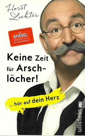 Lichter, Keine Zeit für Arschlöcher.