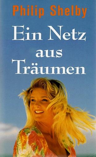 Shelby, Ein Netz aus Träumen.