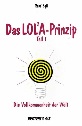 Egli, Das Lol²a-Prinzip.