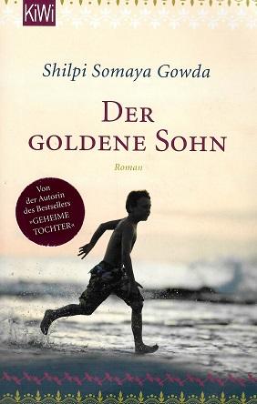 Gowda, Der goldene Sohn.