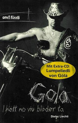 Liechti, Gölä, I hätt no viu blöder ta.