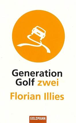Illies, Generation Golf zwei.