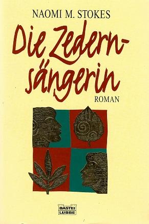 Stokes, Die Zedernsängerin.