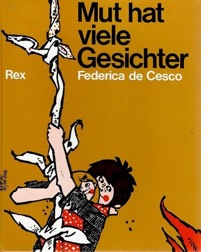 De Cesco, Mut hat viele Gesichter.