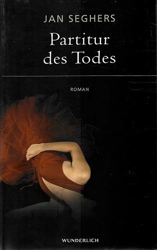Seghers, Partitur des Todes.