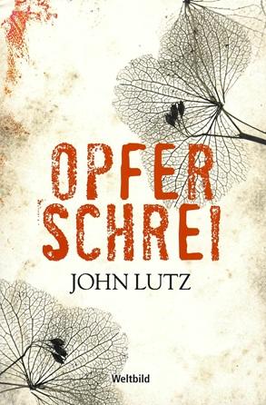 Lutz, Opferschrei.