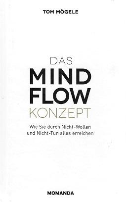 Mögele, Das Mindflow Konzept.