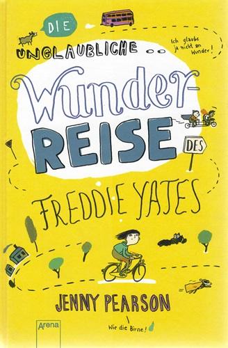 Pearson, Die unglaubliche Wunderreise des Freddie Yates.