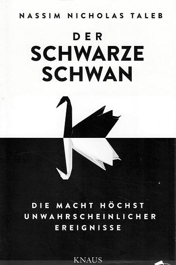 Taleb, Der schwarze Schwan.