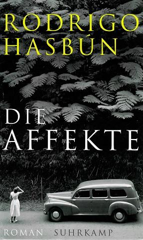 Hasbún, Die Affekte.