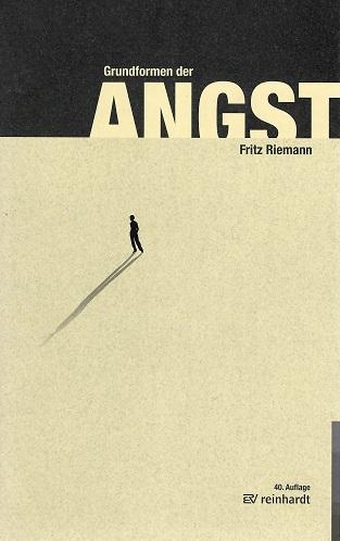 Riemann, Grundformen der Angst.