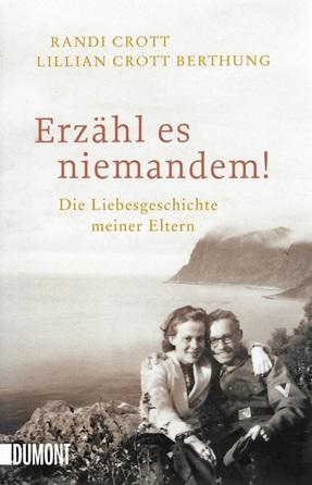 Crott/Crott Berthung, Erzähl es niemandem!