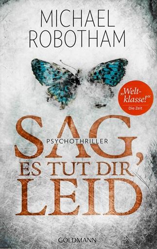 Robotham, Sag, es tut dir leid.