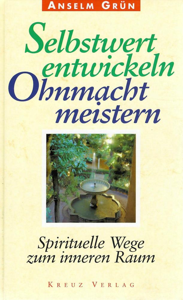 Grün, Selbstwert entwickeln Ohnmacht meistern.
