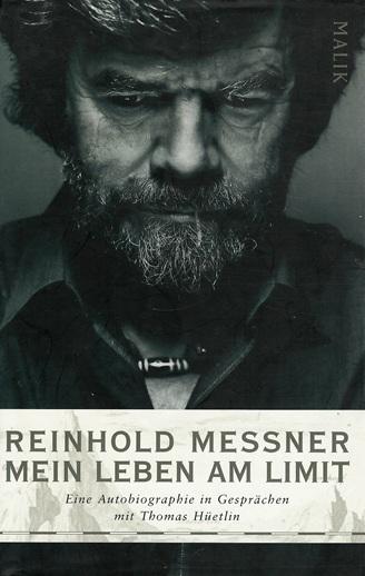Messner, Mein Leben am Limit.