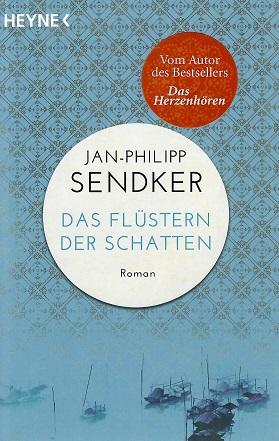 Sendker, Das Flüstern der Schatten.