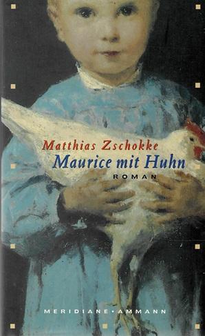 Zschokke, Maurice mit Huhn.