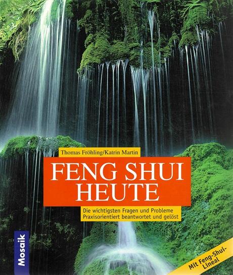 Fröhling/Martin, Feng Shui heute.