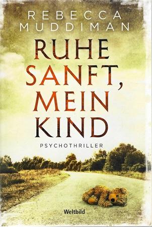 Muddiman, Ruhe sanft, mein Kind.