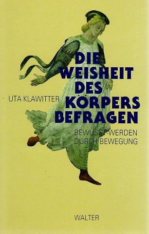 Klawitter, Die Weisheit des Körpers befragen.