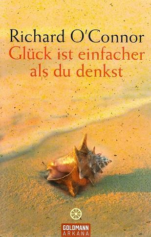 O'Connor, Glück ist einfacher als du denkst.