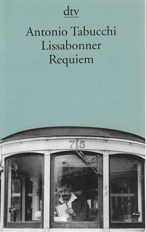 Tabucchi, Lissabonner Requiem.