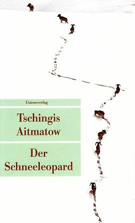 Aitmatow, Der Schneeleopard.