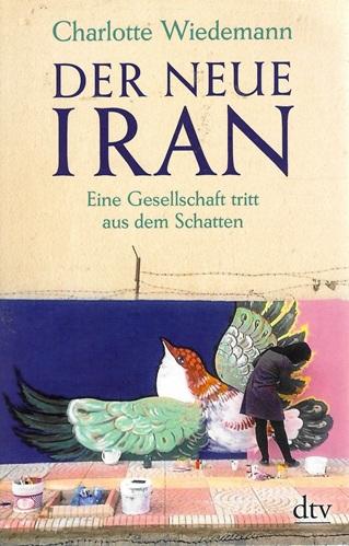 Wiedemann, Der neue Iran.