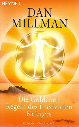 Millman, Die goldenen Regeln des friedvollen Kriegers.