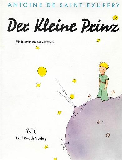 De Saint-Exupéry, Der kleine Prinz.