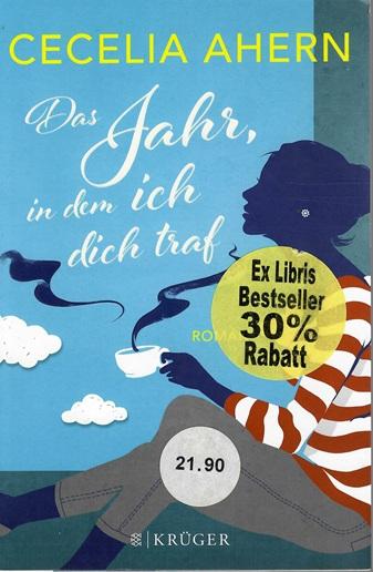 Ahern, Das Jahr, in dem ich dich traf.