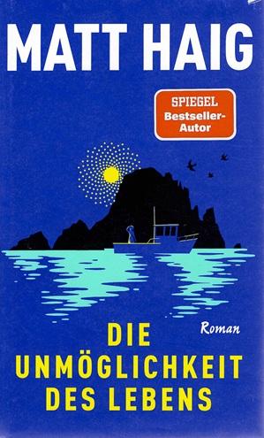 Haig, Die Unmöglichkeit des Lebens.