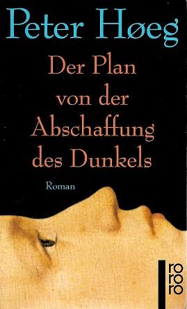 Høeg, Der Plan von der Abschaffung des Dunkels.