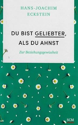 Eckstein, Du bist geliebter, als du ahnst.