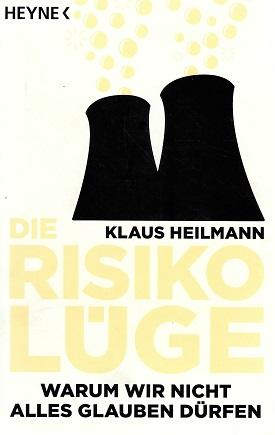 Heilmann, Die Risikolüge.
