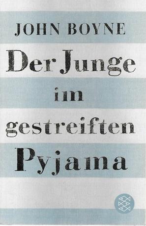 Boyne, Der Junge im gestreiften Pyjama.