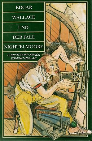 Knock, Edgar Wallace und der Fall Nightelmoore.