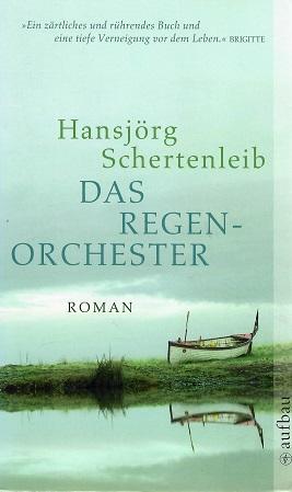 Schertenleib, Das Regenorchester.