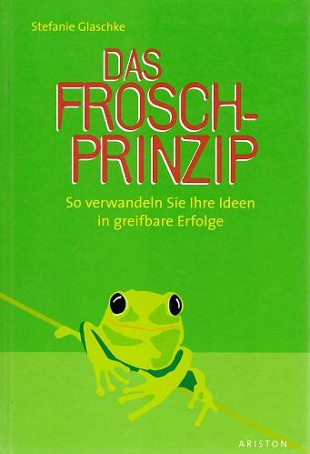 Glaschke, Das Frosch-Prinzip.
