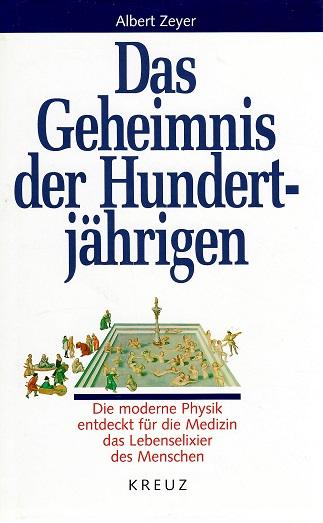 Zeyer, Das Geheimnis der Hundertjährigen.
