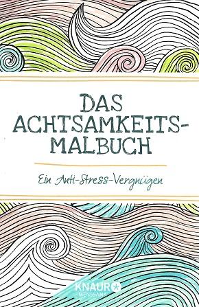 Farrarons, Das Achtsamkeits-Malbuch.