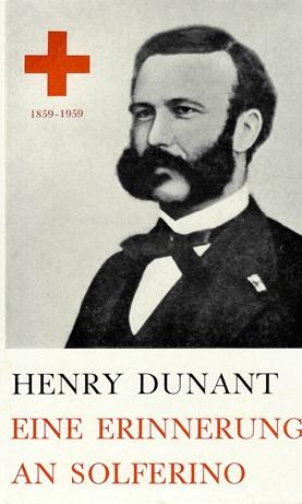 Dunant, Eine Erinnerung an Solferino.